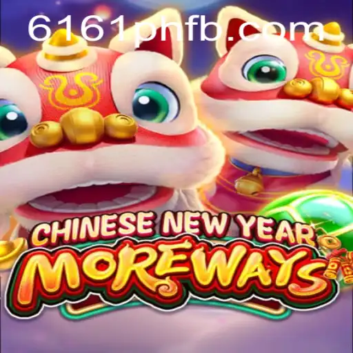 Exploring CHINESENEWYEARMOREWAYS: A New Gaming Sensation with 6161PH.COM
